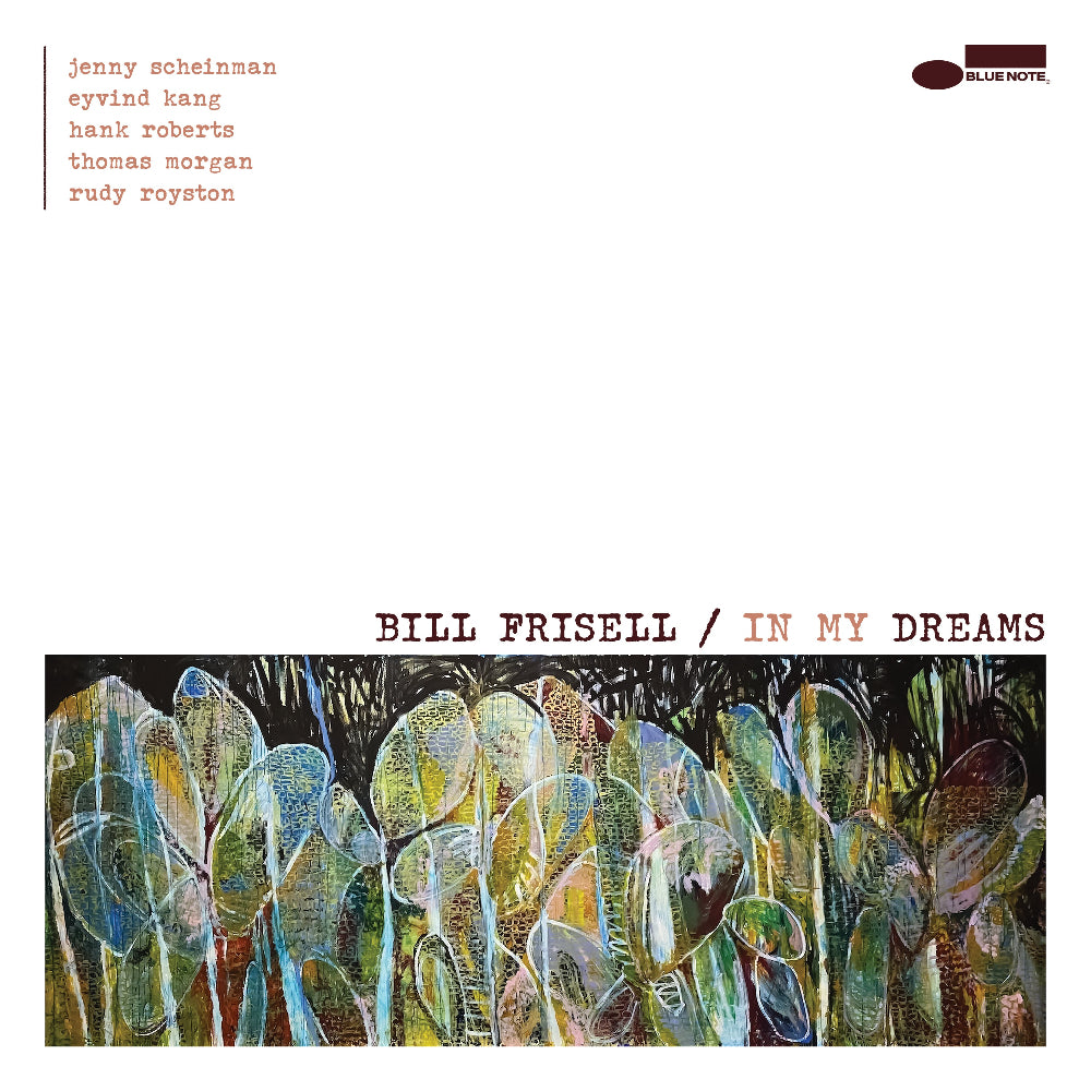BILL FRISELL - Bill Frisell - In My Dreams - Blue Note Records