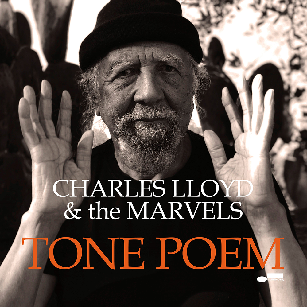 CHARLES LLOYD - Charles Lloyd & The Marvels - Tone Poem - Blue CHARLES LLOYD - Charles Lloyd & The Marvels - Tone Poem - Blue