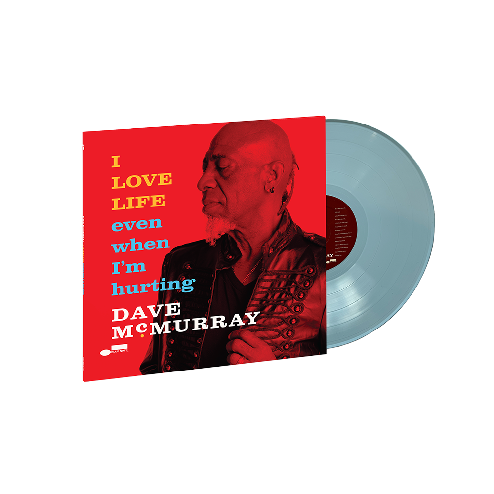 Dave McMurray - I LOVE LIFE even when I'm hurting Ltd Color LP