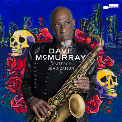 Dave McMurray - Grateful Deadication 2