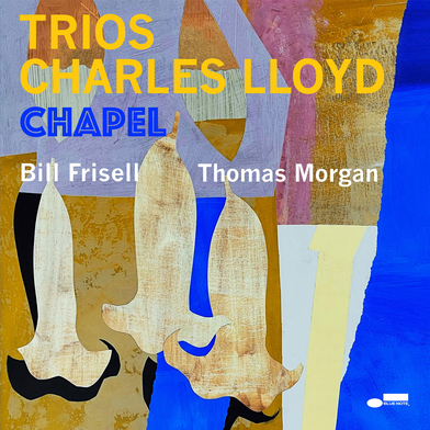 Charles Lloyd - Trios: Chapel Cover 